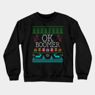 OK Boomer Ugly Christmas Style Design Crewneck Sweatshirt